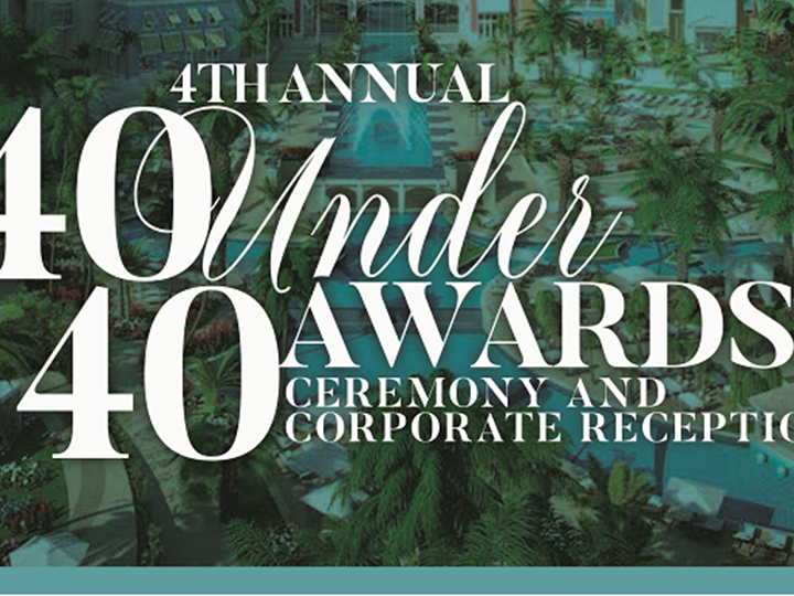 4th Annual 40 under 40 Awards